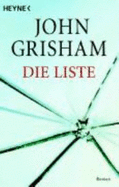 Die Liste - Grisham, John
