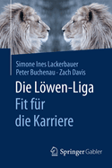 Die Lowen-Liga: Fit Fur Die Karriere