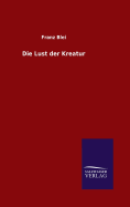 Die Lust der Kreatur