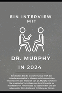 Die Macht des Unterbewusstseins: Ein Interview mit Joseph Murphy