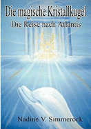 Die Magische Kristallkugel: Die Reise nach Atlantis