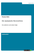 Die marianische Heeresreform: Ihre politischen und sozialen Folgen