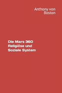 Die Mars 360 Religise und Soziale System