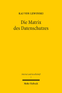 Die Matrix Des Datenschutzes: Besichtigung Und Ordnung Eines Begriffsfeldes