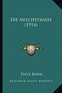 Die Milchstrasse (1914)