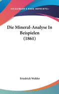 Die Mineral-Analyse in Beispielen (1861)