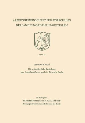 Die mittelalterliche Besiedlung des deutschen Ostens und das Deutsche Recht - Conrad, Hermann