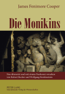 Die Monikins: Neu Uebersetzt Und Mit Einem Nachwort Versehen Von Robert Becker Und Wolfgang Breidenstein