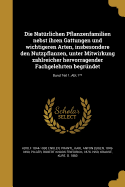 Die Natrlichen Pflanzenfamilien nebst ihren Gattungen und wichtigeren Arten, insbesondere den Nutzpflanzen, unter Mitwirkung zahlreicher hervorragender Fachgelehrten begrndet; Band Teil 1, Abt.1**