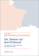 Die "Nation" auf dem Pr?fstand/La "Nation" en question/Questioning the "Nation"