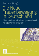 Die Neue Frauenbewegung in Deutschland: Abschied Vom Kleinen Unterschied Ausgewhlte Quellen