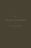 Die Neueren Arzneimittel: Apotheker, Aerzte Und Drogisten