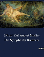 Die Nymphe des Brunnens