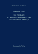 Die Panduan: Ein Mundliches Mahabharata-Epos Aus Dem Garhwal-Himalaya