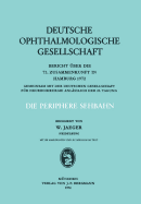 Die Periphere Sehbahn: Bericht ber Die 72. Zusammenkunft in Hamburg 1972