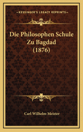 Die Philosophen Schule Zu Bagdad (1876)