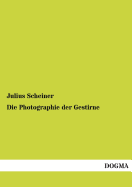 Die Photographie Der Gestirne