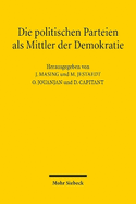 Die politischen Parteien als Mittler der Demokratie: Les partis politiques, mdiateurs de la dmocratieDokumentation des 10. Treffens des Deutsch-Franzsischen Gesprchskreises fr ffentliches Recht 2021