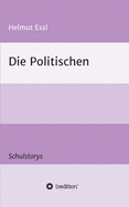 Die Politischen: Schulstorys