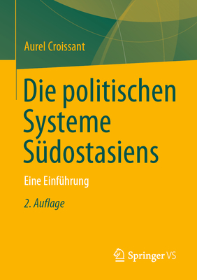 Die Politischen Systeme Sudostasiens: Eine Einfuhrung - Croissant, Aurel