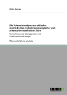 Die Potenzialanalyse aus ethischer, methodischer, industriesoziologischer und unternehmensethischer Sicht: Human Resource Management und Unternehmensstrategie