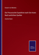 Die Preussische Expedition nach Ost-Asien: Nach amtlichen Quellen: Zweiter Band