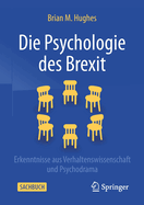 Die Psychologie des Brexit: Erkenntnisse aus Verhaltenswissenschaft und Psychodrama