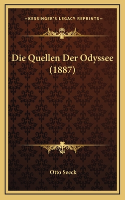 Die Quellen Der Odyssee (1887) - Seeck, Otto