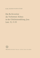 Die Re-Investitur Des Verlorenen Sohnes in Der Gleichniserzhlung Jesu Luk. 15, 11-32