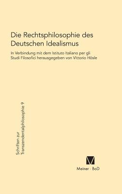 Die Rechtsphilosophie Des Deutschen Idealismus - Hsle, Vittorio (Editor)