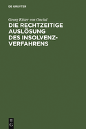 Die rechtzeitige Auslsung des Insolvenzverfahrens