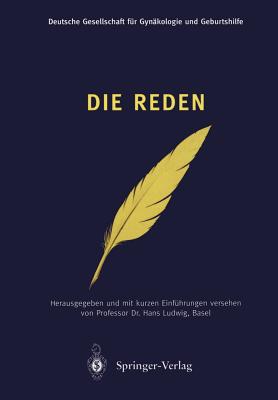 Die Reden: Erffnungsansprachen Zu Den Kongressen Der Gesellschaft 1886-1998 - Ludwig, Hans (Editor), and Ludwig, H (Compiled by)