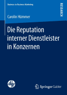 Die Reputation Interner Dienstleister in Konzernen