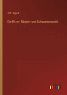 Die Ritter-, Ruber- und Schauerromantik