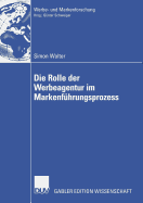 Die Rolle Der Werbeagentur Im Markenfhrungsprozess