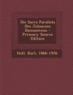 Die Sacra Parallela Des Johannes Damascenus