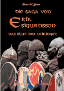 Die Saga von Erik Sigurdsson: Das Blut der Wikinger
