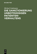 Die Sanktionierung unbotmigen Patientenverhaltens