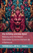 Die Schne und das Biest / Beauty and the Beast: Tranzlaty Deutsch English