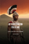 Die Schatten von Zululand: Unter dem blutroten Himmel