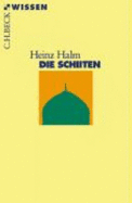 Die Schiiten - Halm, Heinz