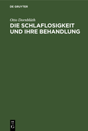 Die Schlaflosigkeit und ihre Behandlung