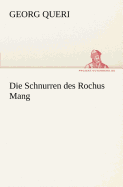 Die Schnurren Des Rochus Mang