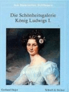 Die Schonheitengalerie Konig Ludwigs I. - Hojer, Gerhard