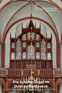 Die Schuke-Orgel Im Dom Zu Bardowick: Die Innenr?ume