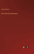 Die Schule des Seewesens