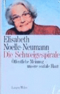 Die Schweigespirale. ?ffentliche Meinung-Unsere Soziale Haut Von Prof. Dr. Phil. Dr. Oec. H. C. Elisabeth Noelle-Neumann Publizistik Institut F?r Demoskopie Allensbach (Autor), Elisabeth Noelle-Neumann (Autor) Die Schweigespirale ?ffentliche Meinung... - Prof. Dr. Phil. Dr. Oec. H. C. Elisabeth Noelle-Neumann Publizistik Institut F?r Demoskopie Allensbach Elisabeth Noelle...