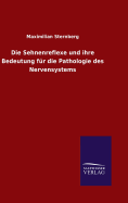 Die Sehnenreflexe und ihre Bedeutung fr die Pathologie des Nervensystems