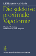 Die Selektive Proximale Vagotomie