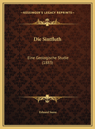 Die Sintfluth: Eine Geologische Studie (1883)